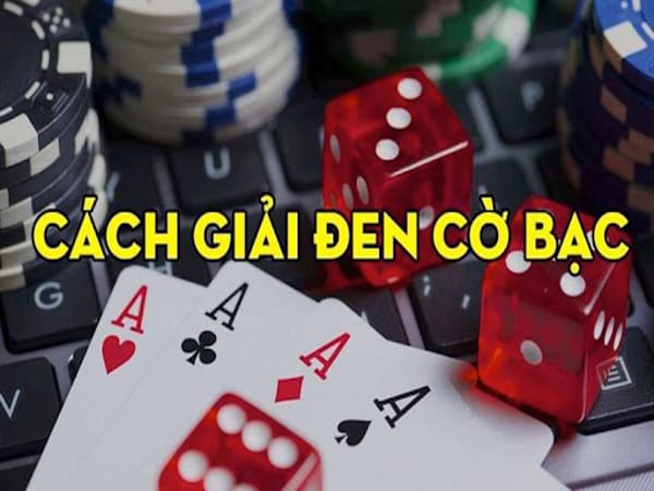 Vận đen trong cờ bạc và cá cược có thể khiến bạn thua nhiều hơn mà không cách nào gỡ ra được. 