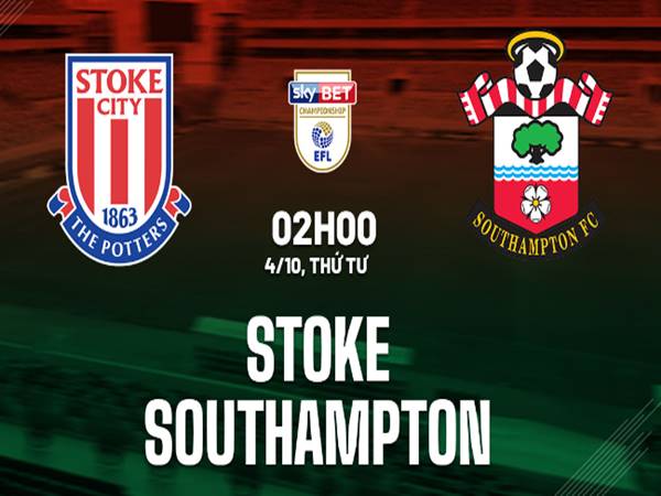 Soi kèo bóng đá Stoke vs Southampton 2h00 ngày 4/10