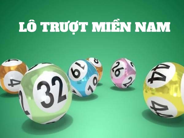 Lô trượt Miền Nam là gì? Giải thích chi tiết cho người mới