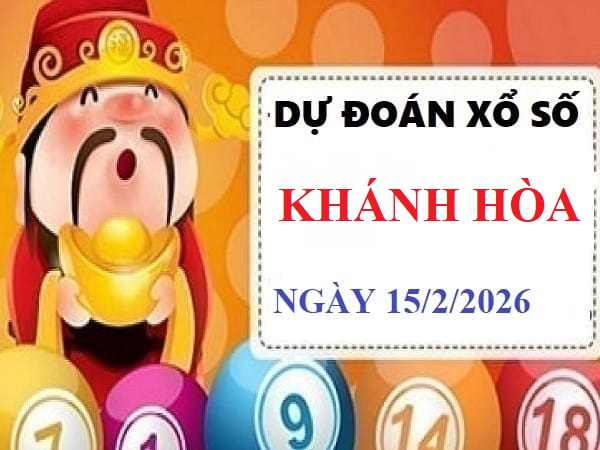 Dự đoán XSKH ngày 15/2/2026 hôm nay chủ nhật siêu Vip